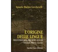 L' origine delle lingue nell'etimologia dei nomi antichi