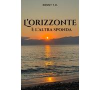 L’orizzonte è l’altra sponda
