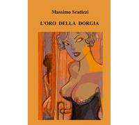 L' oro della dorgia