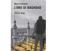Libri Marco Forneris - L' Oro Di Baghdad