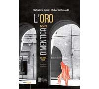L' oro non dimentica. Bologna 1958