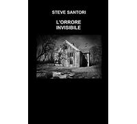 L’orrore invisibile