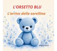 L’orsetto Blu: L’arrivo della sorellina