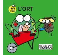 L' ort. Testo friulano, inglese e sloveno. Ediz. illustrata