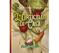 Libri Mariangelo da Cerqueto - L' Orticello Di Casa