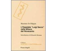 L' ospedale «Luigi Sacco» nella Milano del Novecento