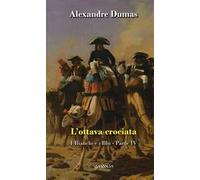 L' ottava crociata. I bianchi e i blu. Vol. 4