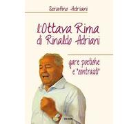L' ottava rima di Rinaldo Adriani. Gare poetiche e «contrasti»