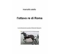 L' ottavo re di Roma