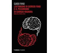 L' ottimismo di Giorgio Fano e il pessimismo di Giorgio Voghera. Brani da lettere e testi