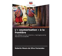 L'' oxymorisation ' à la frontière: Une réflexion sur les ' chemins ', l'astringence et les fissures à Corumbá/MS