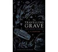 L P Hartley The Travelling Grave and Other Stories (Valancourt 20th (Tascabile)