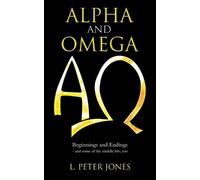 L Peter Jones Alpha and Omega (Tascabile)