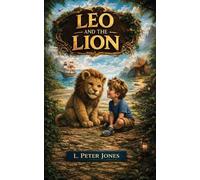 L Peter Jones Leo and The Lion (Tascabile)