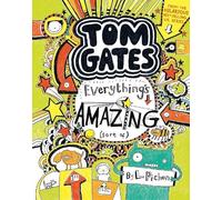 L. Pichon Tom Gates: Everything's Amazing (Sort Of) (Copertina rigida) Tom Gates