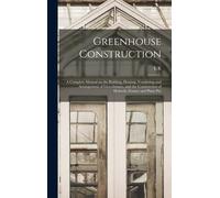 L R B 1859 Taft Greenhouse Construction (Copertina rigida)
