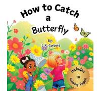 L R Corbett How to Catch a Butterfly (Copertina rigida)