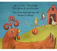 L. R. Hen Little Red Hen and the Grains of Wheat in Tamil and Englis (Tascabile)