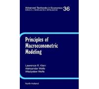 L.R. Klein W. Welfe A. W Principles of Macroeconometric Mode (Copertina rigida)