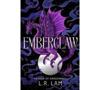 L. R. Lam Emberclaw (Copertina rigida) Dragon Scales
