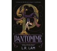 L.R. Lam Pantomime (Copertina rigida) Micah Grey Trilogy