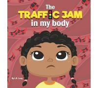 L R Long The Traffic Jam in my Body (Copertina rigida)