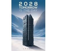L. R. O’Brien 2028 Tomorrow is the Day (Tascabile)