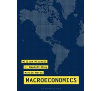 L. Randall Wray Martin Watts Bill Mitchell Macroeconomics (Tascabile)