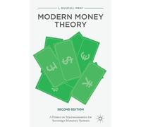 L. Randall Wray – Modern Money Theory – A Primer on Macroeconomics – Tascabile – Lingua inglese