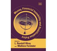 L. Randall Wray Money, Financial Instability and Stabilizatio (Copertina rigida)
