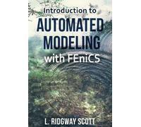 L Ridgway Scott Introduction to Automated Modeling with FEniC (Copertina rigida)