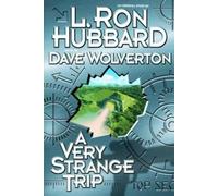 L Ron Hubbard A Very Strange Trip (Copertina rigida)