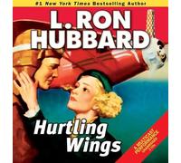L. Ron Hubbard Hurtling Wings (CD)