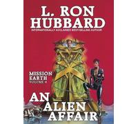 L Ron Hubbard Mission Earth 4, An Alien Affair (Copertina rigida)