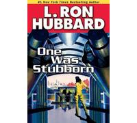 L. Ron Hubbard One Was Stubborn (Tascabile)