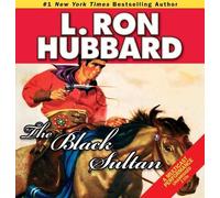 L. Ron Hubbard The Black Sultan (CD) Golden Age Stories