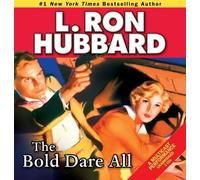 L. Ron Hubbard The Bold Dare All (CD) Golden Age Stories