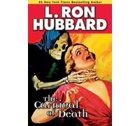 L. Ron Hubbard The Carnival of Death (Tascabile)