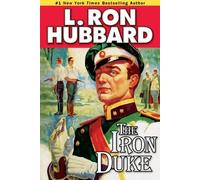 L. Ron Hubbard The Iron Duke (Tascabile)