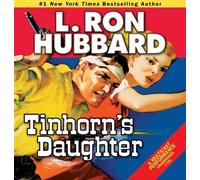 L. Ron Hubbard Tinhorn's Daughter (CD)