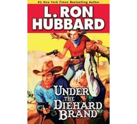 L. Ron Hubbard Under the Diehard Brand (Tascabile)