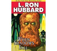 L. Ron Hubbard When Shadows Fall (Tascabile)