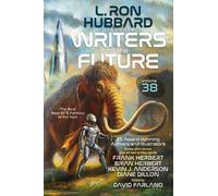 L. Ron Hubbard Writers of the Future Volume 38 (Tascabile)