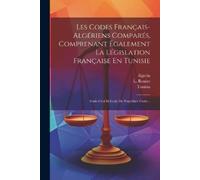 L Rouire Algeri Les Codes Français-algériens Comparés, Comprenant Ég (Tascabile)