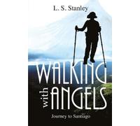 L S Stanley Walking with Angels (Tascabile)