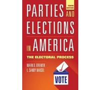 L. Sandy Maisel Mark D. Brewe Parties and Elections in Americ (Copertina rigida)