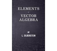 L. Silberstein Elements of Vector Algebra (Tascabile)