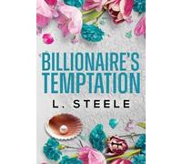 L Steele Billionaire's Temptation (Tascabile) Big Bad Billionaires