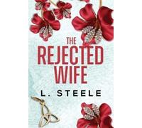 L Steele The Rejected Wife (Tascabile) Davenports