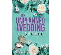 L. Steele Laxmi Hariharan Evelyn Rose Shane Eas The Unplanned Weddin (Tascabile)